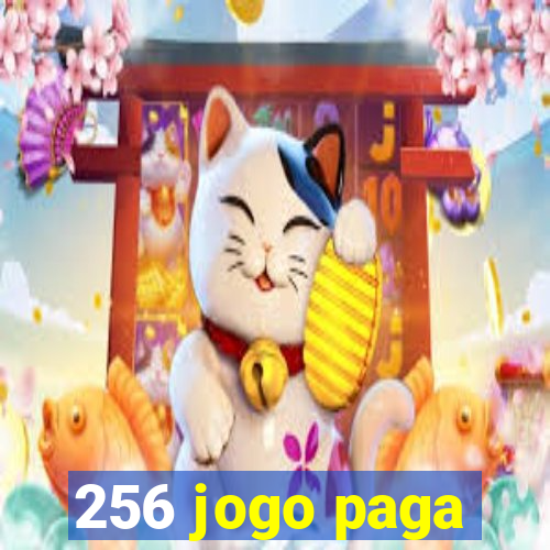 256 jogo paga